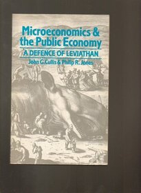 Microeconomics and the Public Economy: A Defense of Leviathan