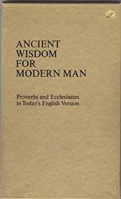 Ancient Wisdom for Modern Man