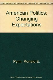 American Politics: Changing Expectations