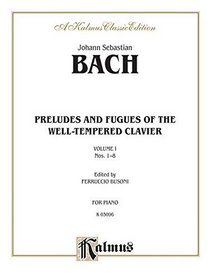 The Well-Tempered Clavier: 48 Preludes and Fugues, Vol. 1