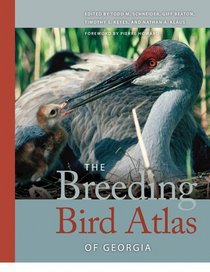 The Breeding Bird Atlas of Georgia (A Wormsloe Foundation Nature Book)