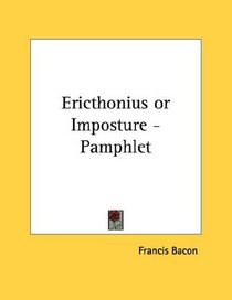 Ericthonius or Imposture - Pamphlet
