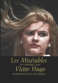 Les Miserables: An Unabridged Classic