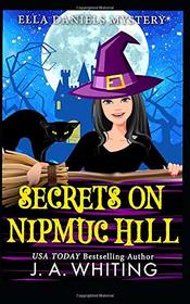 Secrets on Nipmuc Hill (Ella Daniels Mystery)