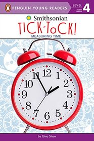 Tick-Tock!: Measuring Time (Smithsonian)