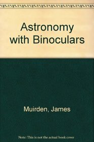 Astronomy with Binoculars