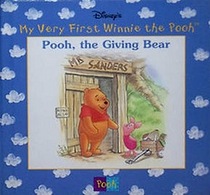 Disney's Pooh, the Giving Bear (My Very First Winnie the Pooh)