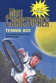 Tennis Ace (Matt Christopher Sports Series for Kids (Prebound))