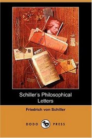 Schiller's Philosophical Letters (Dodo Press)