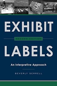 Exhibit Labels: An Interpretive Approach