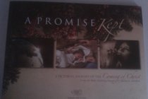 A Promise Kept: A Pictorial Journey of the Coming of Christ