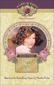 Elsie's New Life, Book 3