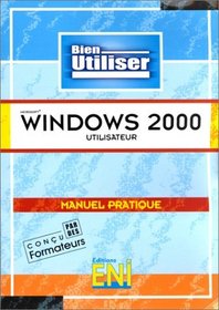 Windows 2000 Utilisateur, Bien Utiliser, in french, en francais