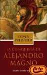 La Conquista De Alejandro Magno / The Virtues of War (Novela Historica / Historic Novel) (Spanish Edition)