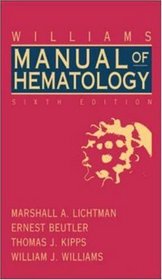 Williams Clinical Manual of Hematology