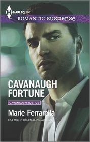 Cavanaugh Fortune (Cavanaugh Justice, Bk 29) (Harlequin Romantic Suspense, No 1843)