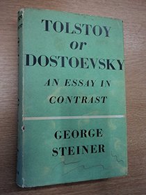 Tolstoy or Dostoevsky: An Essay in the Old Criticism.