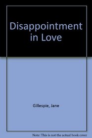Disappointment in Love