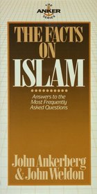 The Facts on Islam (The Anker Series)