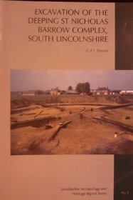 Excavation of the Deeping St Nicholas barrow complex, South Lincolnshire