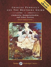 Cinderella, Rumpelstiltskin, and Other Stories, with eBook (Tantor Unabridged Classics)