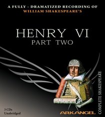 Henry VI, Part Two (Arkangel Shakespeare)