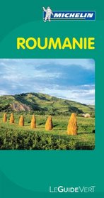 Michelin Green Guide Roumanie (in French) (French Edition)