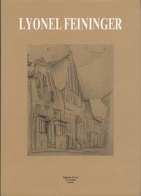 Lyonel Feininger: Zeichnungen und Aquarelle (German Edition)