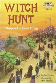 Witch Hunt: It Happened in Salem Village (Step into Reading, Step 4)