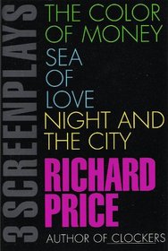 3 Screenplays: The Color of Money/Sea of Love/Night and the City
