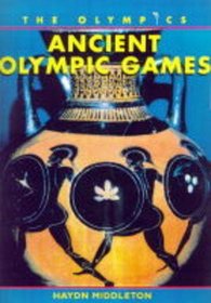 The Ancient Olympic Games (Olympics)