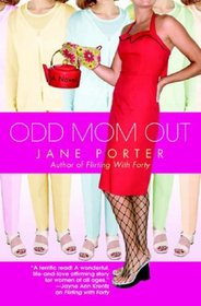 Odd Mom Out (Bellevue Wives, Bk 1)