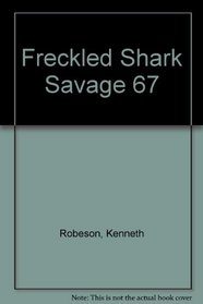 The Freckled Shark (Doc Savage, 67)