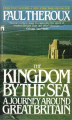 Kingdom By the Sea:  A Journey Around Great Britain