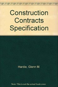 Construction Contracts and Specifications