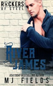 River James: Rockers of Steel (Volume 3)