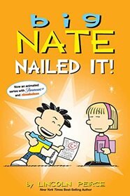 Big Nate: Nailed It! (Volume 28)