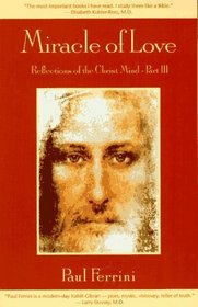 Miracle of Love: Reflections of the Christ Mind (Reflections of the Christ Mind)