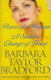 Power of a Woman, A Sudden Change of Heart