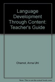 Language Development Through Content: Teacher's Guide