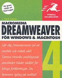 Dreamweaver 4 for Windows and Macintosh (Visuell Snabbguide)