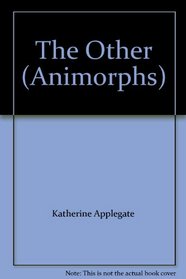 The Other (Animorphs)
