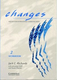 Changes 2 Workbook: English for International Communication