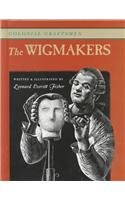 The Wigmakers (Colonial Craftsmen)