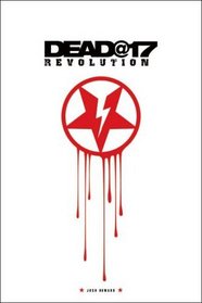 Dead at 17: Revolution (Dead at 17 Series, Book 3)
