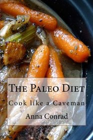 The Paleo Diet: Cook like a Caveman