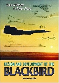 From Archangel to Senior Crown: Design and Development of the Blackbird (Library of Flight Series)