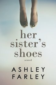 Her Sister's Shoes (Sweeney Sisters Series) (Volume 1)