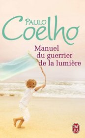 Manuel Du Guerrier De LA Lumiere (French Edition)