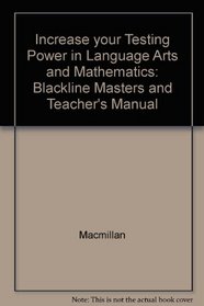 Increase your Testing Power in Language Arts and Mathematics: Blackline Masters and Teacher's Manual